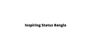 Inspiring Status Bangla