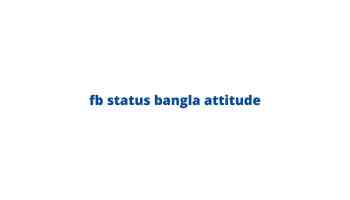 fb status bangla attitude