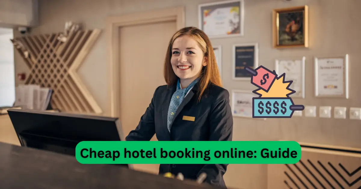 Unlocking Affordable Adventures: The World Of Cheap Hotel Booking Online